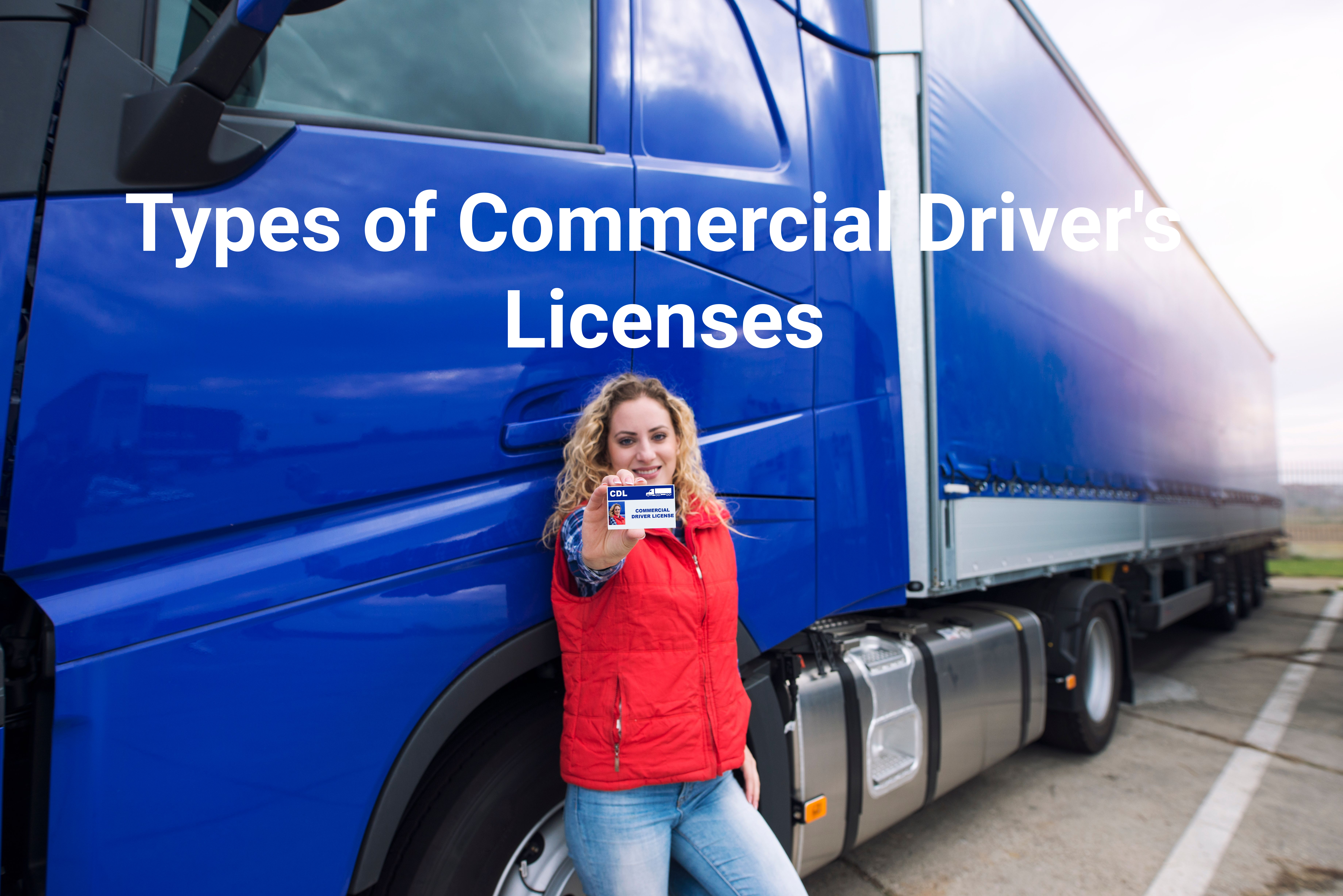 Types of commercial driver's licenses