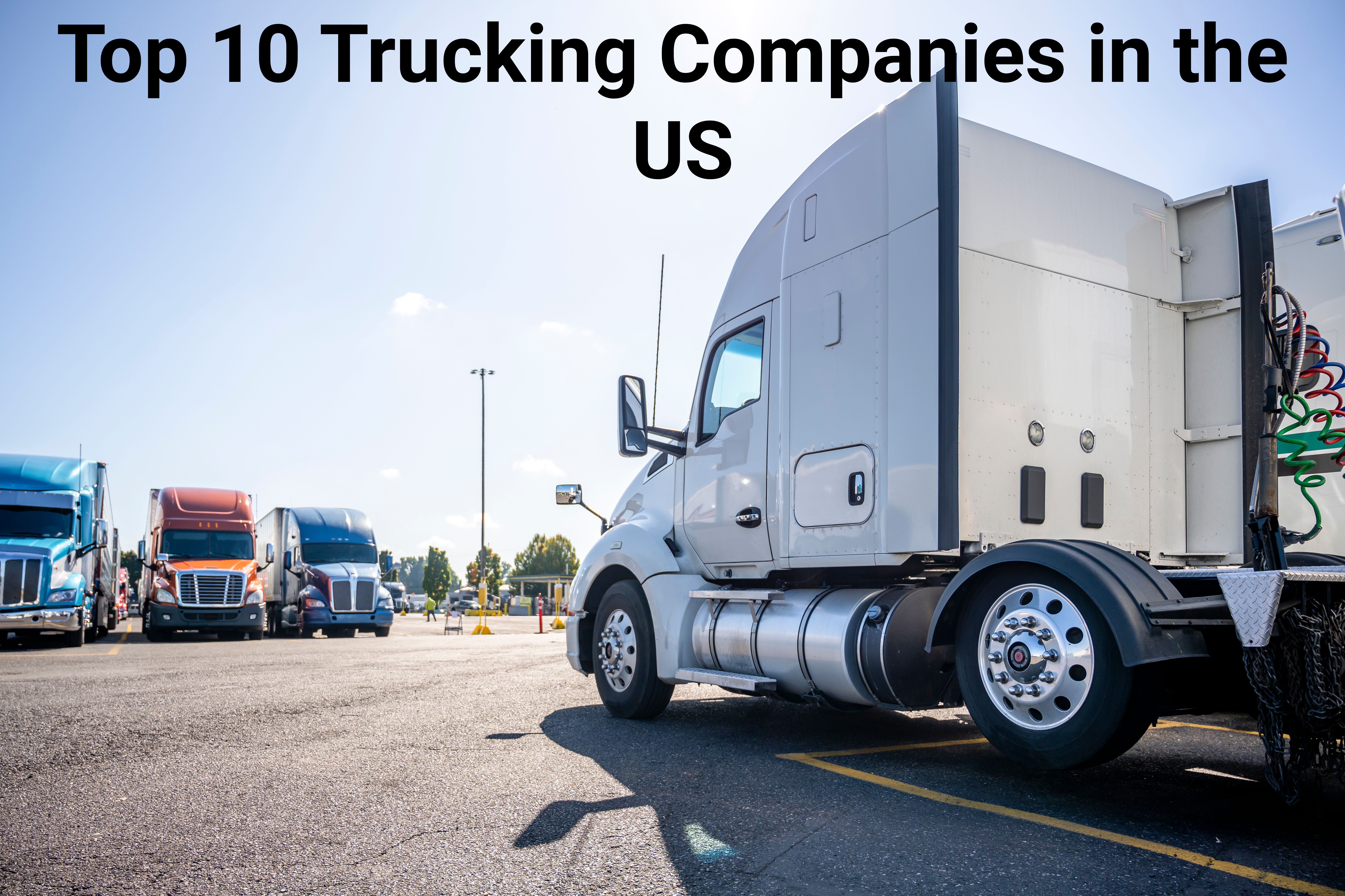 Top 10 trucking companies