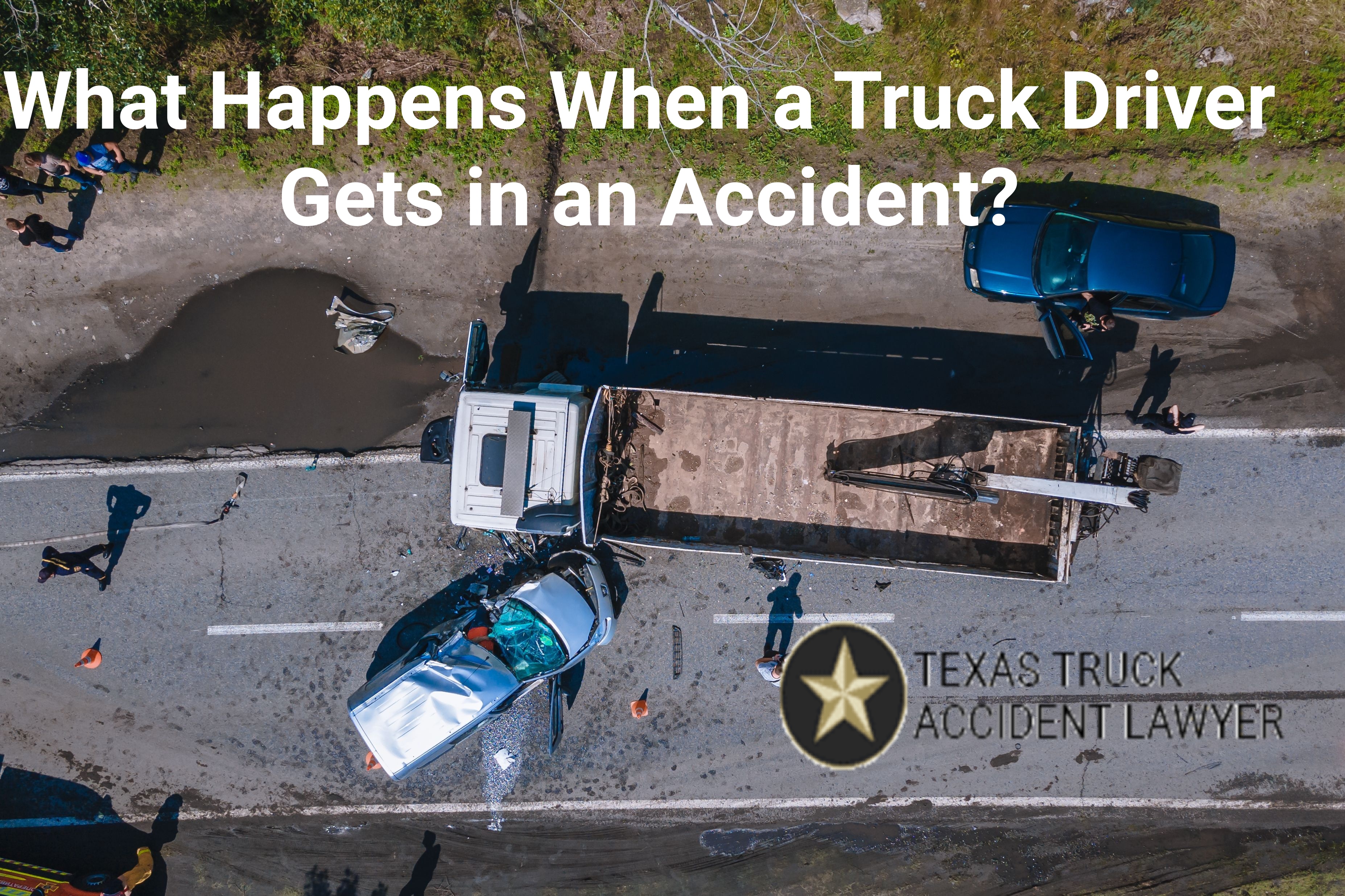 What happens when a truck driver gets in an accident?