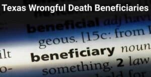 Who can bring a wrongful death claim in Texas?